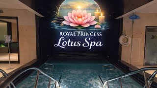 Royal Princess Mexican Riviera Group Cruise day-7, Sea day and a look at the Lotus Spa!