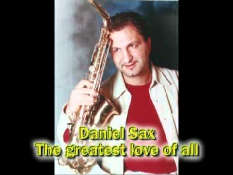 Daniel Sax - The Greatest Love Of All