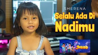 Download lagu Selalu Ada Di Nadimu OST. Film Jumbo | Cover By Sherena mp3