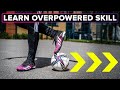 The most OVERPOWERED skill move | Use it on the pitch or the streets