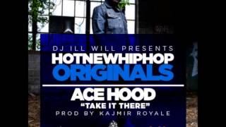 Ace Hood - Take It There (prod by Kajmir Royale) Halloween 2012 *dow