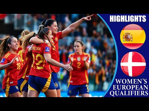 Spain vs Denmark || HIGHLIGHTS || Women's Euro 2025 Qualifiers