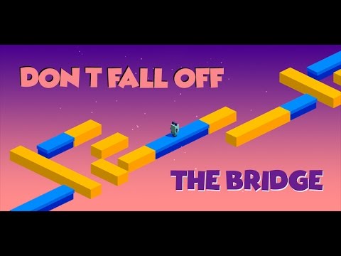 Don't Fall Off The Bridge! - Dignity Games