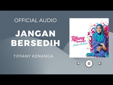 Tiffany Kenanga - Jangan Bersedih (Official Audio)