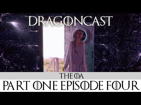 The OA Part 1 Episode 4 Discussion