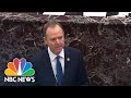 Watch Adam Schiff Deliver His Closing Remarks In The Senate Impeachment Trial | NBC News Watch Adam Schiff Deliver His Closing Remarks In The Senate Impeachment Trial | NBC News