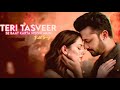 Tere Tasveer Se Bat Karta Hoon Main Original Full Song2025