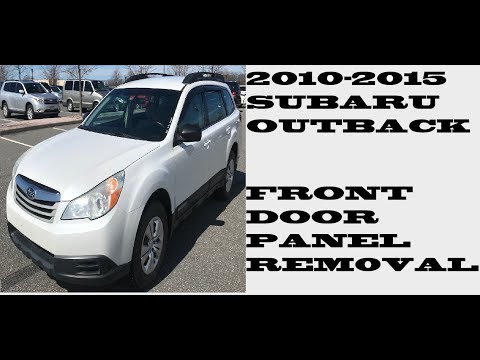 How to remove take off door panel in Subaru Outback 2010-2015