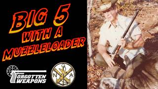 Hunting the African Big 5 with Percussion Muzzleloaders (w/ Val Forgett)