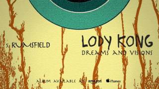 Lody Kong - Rumsfield (Dreams And Visions)