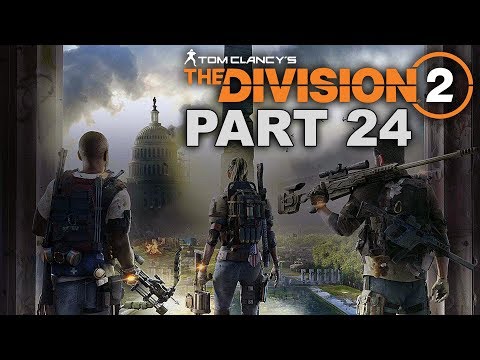 THE DIVISION 2 Gameplay Walkthrough Part 24 - No Commentary (Xbox One X Enhanced)