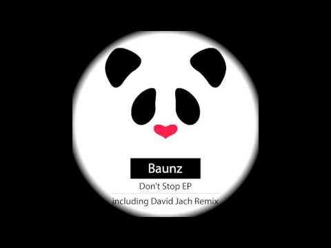 Baunz - Don't Stop (David Jach Remix)