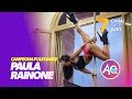 PAULA RAINONE: CAMPEONA NACIONAL DE POLE DANCE EN AQ