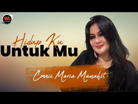 Connie Maria Mamahit - Hidup Ku Untuk Mu [ Official Music Video ] Pop Rohani