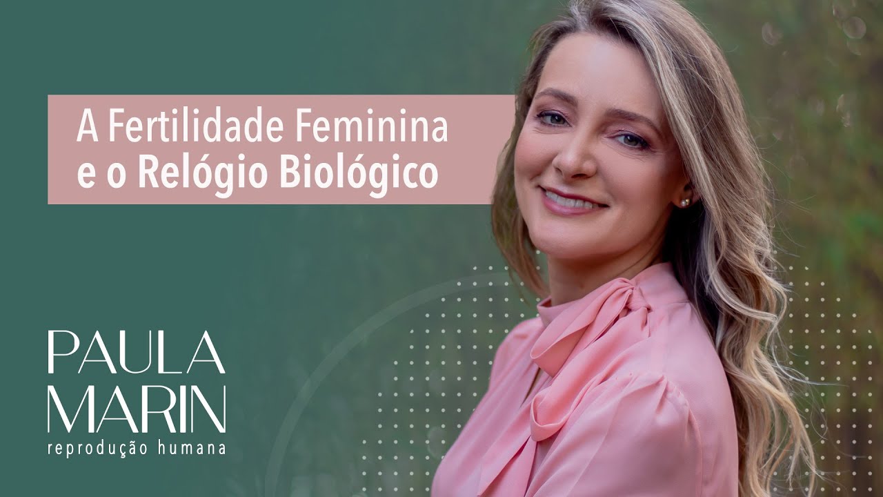 Entendendo a reserva ovariana e o relógio biológico | Educação em Fertilidade com a Dra. Paula Marin