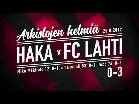 FCLahtiTV: Arkistojen helmiä Haka - FC Lahti 0-3 25.8.2012