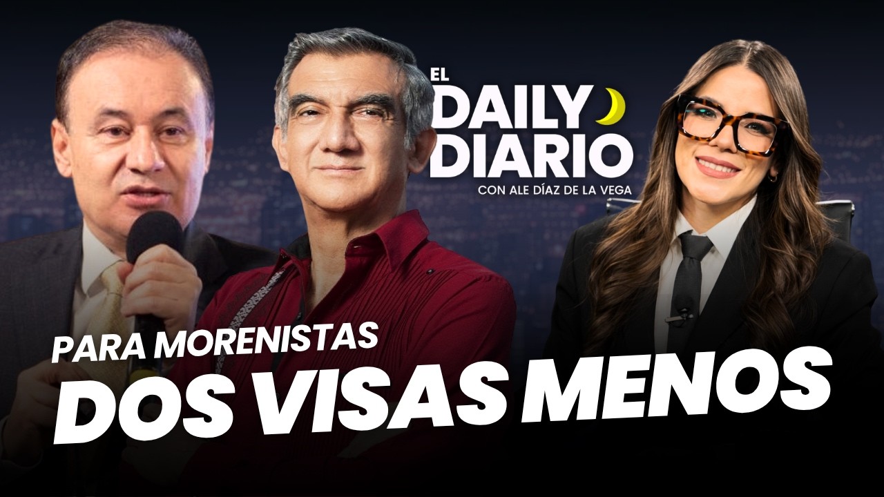 #ElDailyDiario: ¿Dos visas menos para #MORENA? - 03/06/26