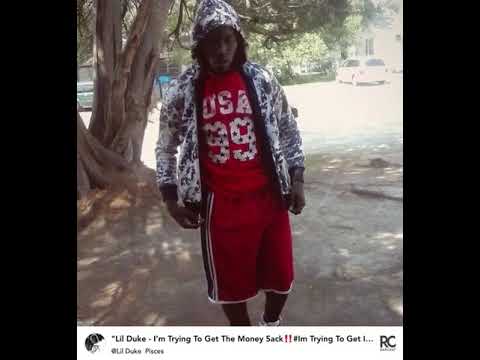 Lil Duke - I’m Trying To Get Money Sack