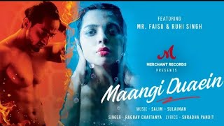 Maangi Duaein - Official Music Video | Mr Faisu | Ruhi | Raghav C | Shradha P | Merchant Records