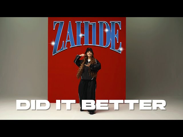 Neu: Zahide Did It Better von Zah1De ((ansehen)) - DEUTSCHRAP DANCE