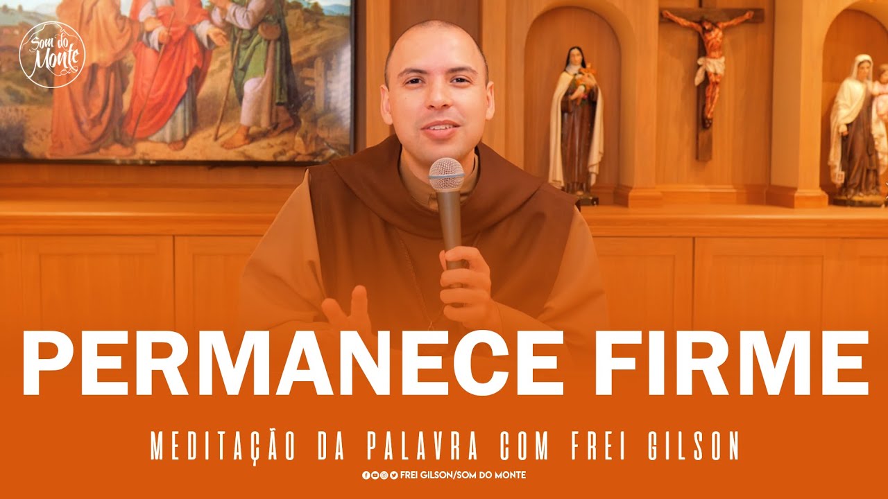 Permanece firme | (2Tm 3,10-17) - Meditação da Palavra de Deus - #50