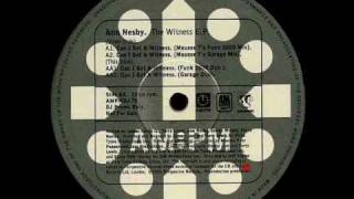 Can I Get A Witness (Funk 2000 Dub) - The Witness EP - Ann Nesby - AM-PM (Side AA1)