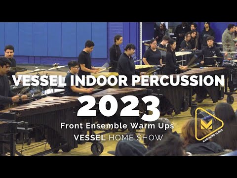 Vessel Indoor Percussion 2023 -  FE Warm Ups  - Premiere Show