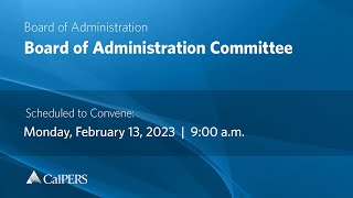 Board of Administration Meetings | February 2023