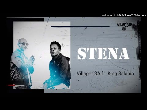 VILLAGER SA & KING SALAMA – STENA (AFRO BOLO)_
