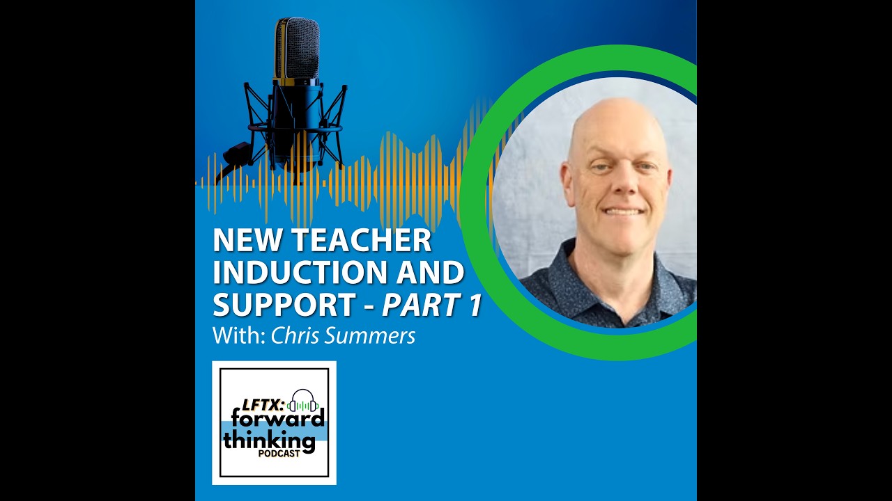 New Teacher Induction and Support Part 1 - Dr. Chris Summers