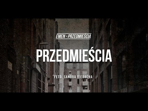 Emen feat. Sandra Biedacha - Przedmieścia (prod. Nowik) [Audio]