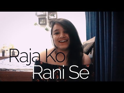 Raja Ko Ran...