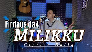 Download lagu Milikku A Rafiq || Cover Firdaus da4 mp3 Download lagu Milikku A Rafiq || Cover Firdaus da4 mp3