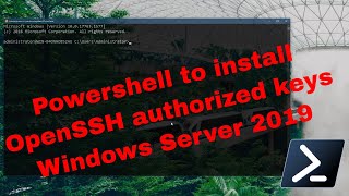 Enable OpenSSH on Windows 2019 with Authorized Keys