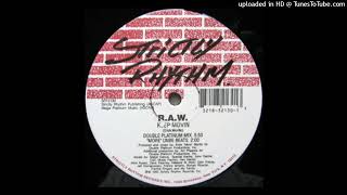 R.A.W. | Keep Movin (Double Platinum Mix)