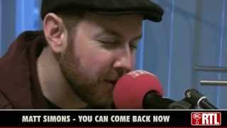 Matt Simons - You can come back home (live)