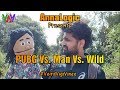 PUBG Vs. Man Vs. Wild || Veird Vigi Vlogs || Vighnesh Pande