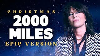 2000 Miles - Epic Music Version | Christmas Songs