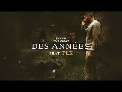 Shtar Academy ft. PLK - Des années (Visualizer)