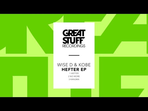Wise D & Kobe - Hefter (Original Mix)