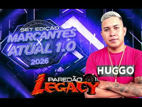 SET EDICAO MARCANTES X ATUAL 1.0 2026 DJ RODRIGO ALMEIDA PAREDAO LEGACY