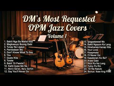 DM's Most Requested OPM Jazz Covers  - Volume 1
