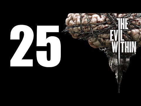 The Evil Within - Walkthrough Part 25: The Cruelest Intentions