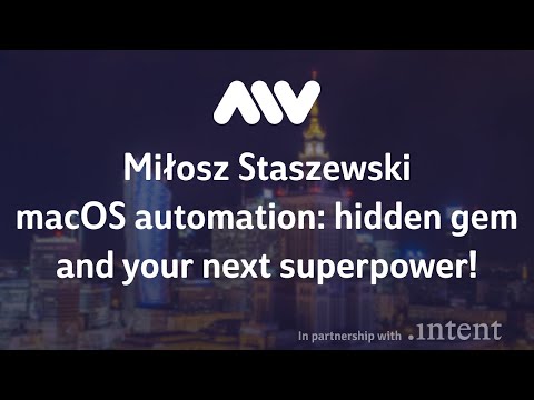 Mobile Warsaw #83 - Miłosz Staszewski - macOS automation: hidden gem and your next superpower!