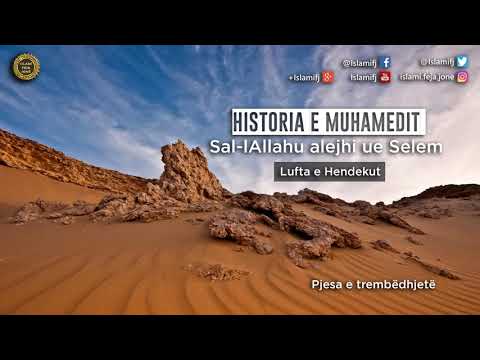 Historia e Muhamedit Sal-lAllahu alejhi ue sel-lem (Lufta e Hendekut) 13 - Shaban Tolaj