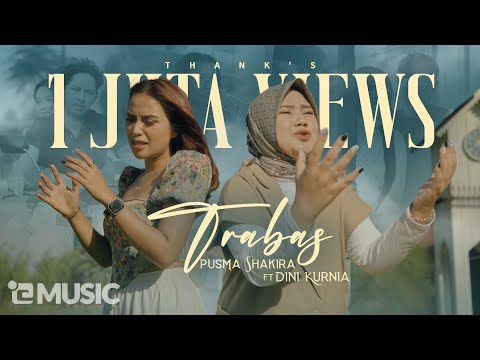 Pusma Shakira feat. Dini Kurnia - TRABAS (Official Music Video)