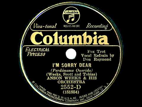 1931 Anson Weeks – I’m Sorry Dear (Don Raymond, vocal)