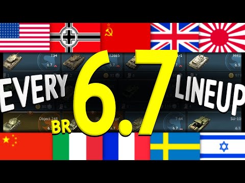 ONE Battle With EVERY Nation's 6.7 LINEUP (War Thunder)