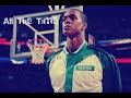 Rajon Rondo MIX - All The Time ᴴᴰ