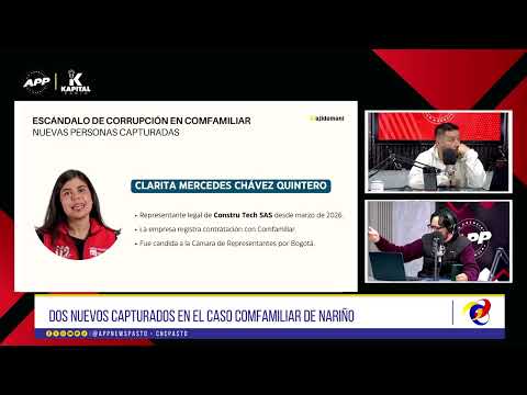 #CNCNoticiasPasto| Dos nuevos capturados en el caso Comfamiliar de Nariño